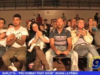 Barletta | Pro Kombat Fight Show, buona la prima!