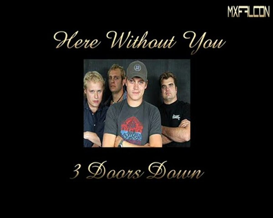 Here Without You -3 Doors Down-Legendado