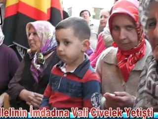 MAHALLELİNİN İMDADINA VALİ YETİŞTİ