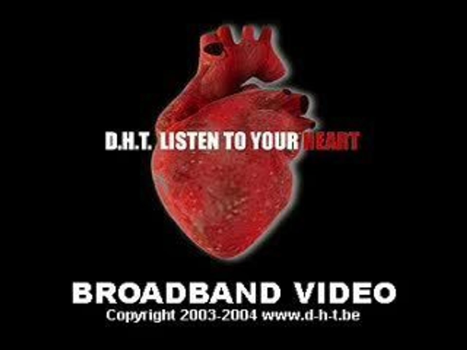 DHT- Listen To Your Heart