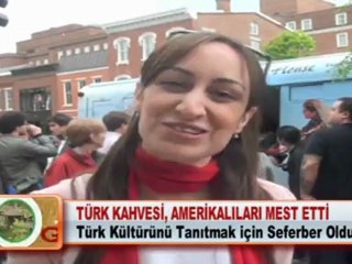 TÜRK KAHVESİ, AMERİKALILARI MEST ETTİ 02.05.2012
