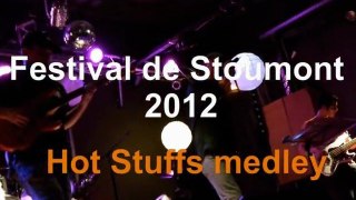 Hot Stuffs Festival Stoumont 2012 medley