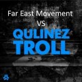 Hardwell vs Qulinez vs Far East Movement - Amaury C bootleg