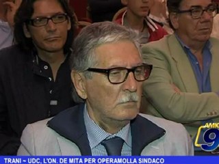 Trani | UDC, l'On. De Mita per Operamolla Sindaco