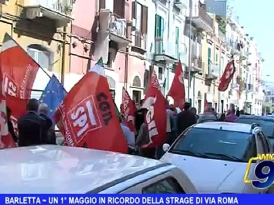 Barletta | Un 1°  Maggio in ricordo della strage di via Roma