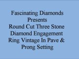 Round Cut Three Stone Diamond Engagement Ring Vintage In Pave & Prong Setting FDENR619ROR