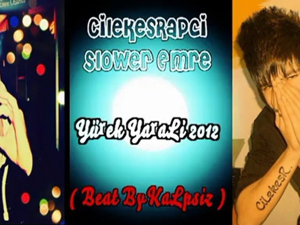 CiLekesRapci & Slower Emre - Yürek Yaralı [ Beat By Kalpsiz ] 2012