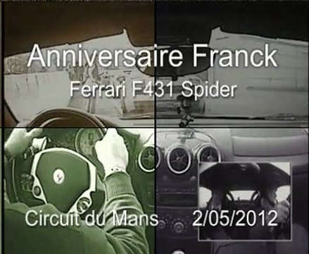 Ferrari F431 Au Mans - Anniversaire Franck - Cadeau des potes