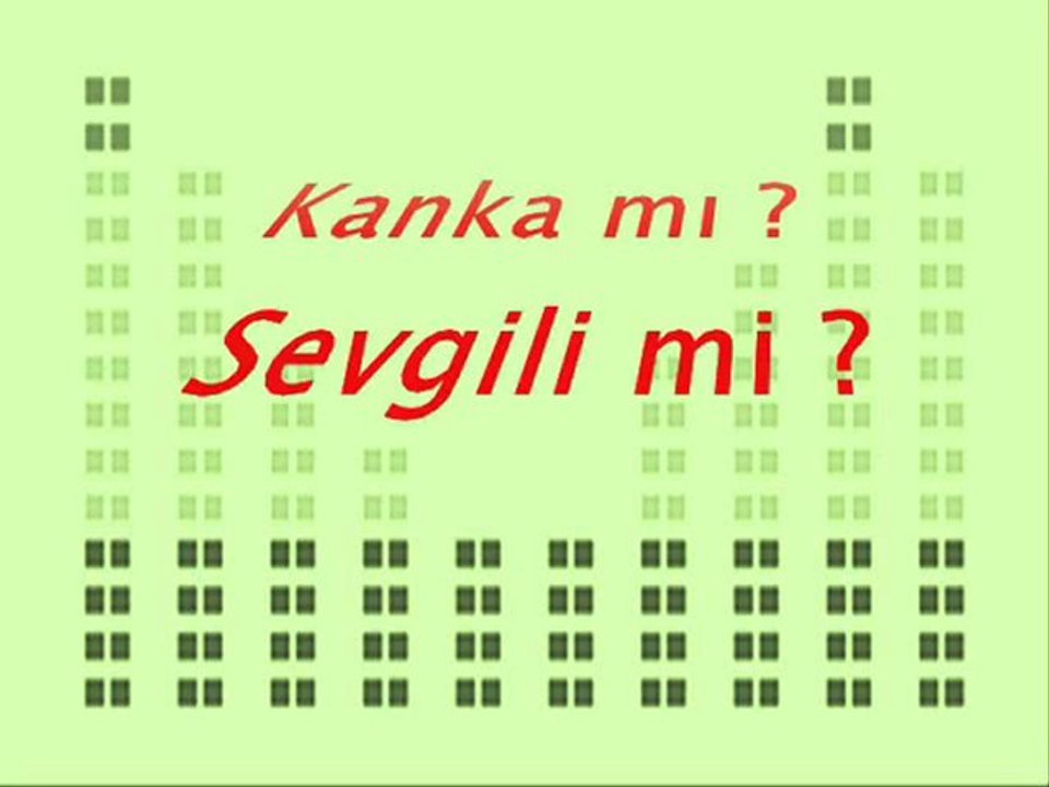 Kanka mı  Sevgili mi
