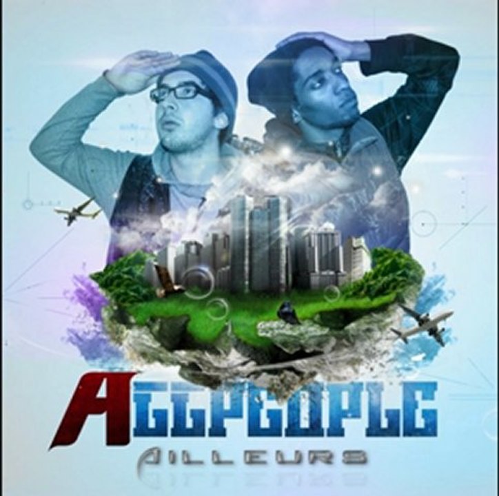 Allpeople - Ailleurs [1ér Extrait De La Net Tape "Ailleurs"] Prod By (T-Tue Beatz)
