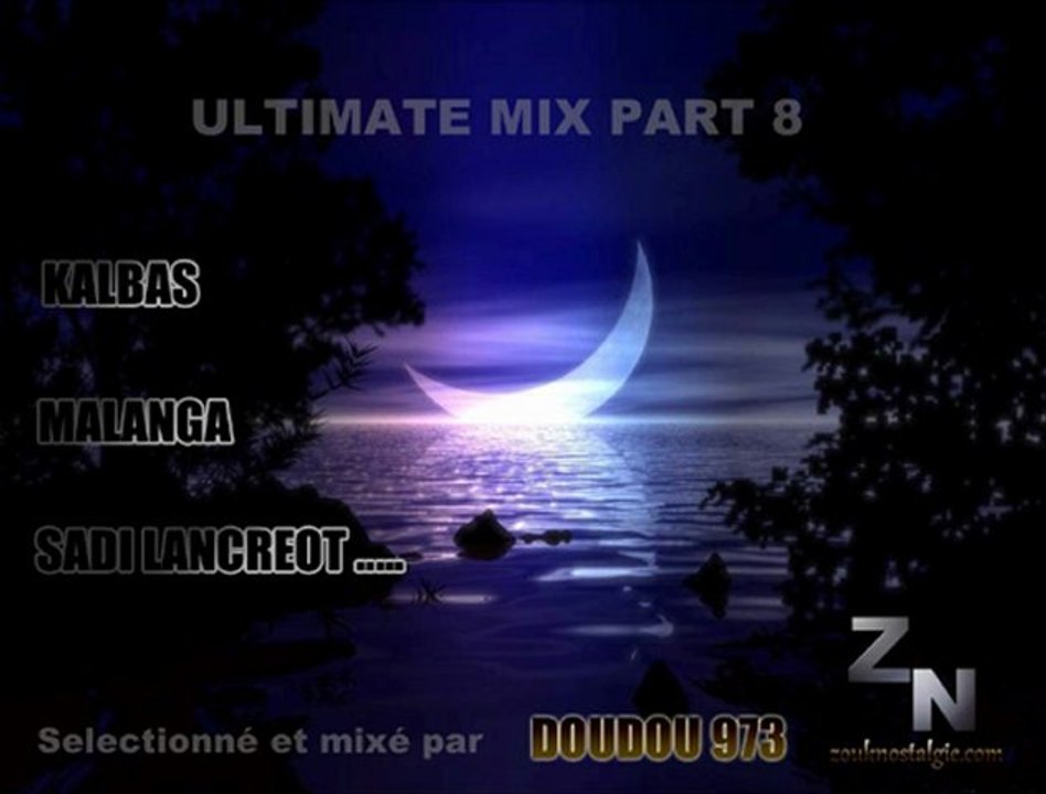 ULTIMATE MIX PART 8 - Nou kè dansé doudou ► By DOUDOU 973