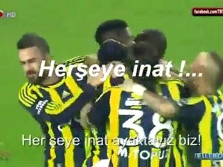 Herşeye İnat - Fenerbahçe Mayıs 2012  Marşı - Ali Akcan