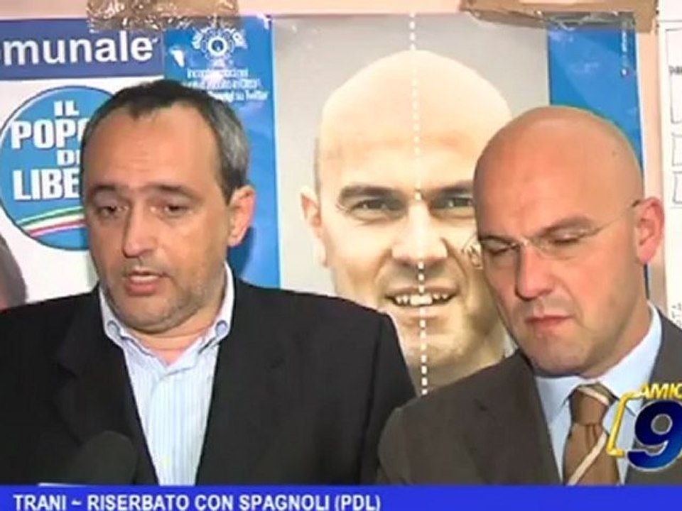 Trani | Riserbato con Spagnoli (PDL)
