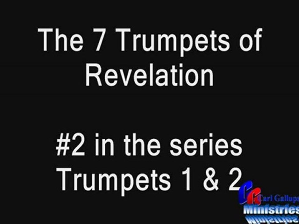 ASK THE PREACHER - 7 TRUMPETS OF REVELATION - Session 2 Carl Gallups
