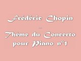 Chopin - Thème du Concerto pour Piano n°1