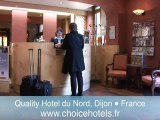 Quality Hotel Du Nord, Dijon - Découvrez l'hôtel