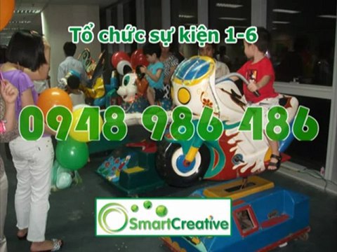 Dịch vụ tổ chức chương trình 1/6, 1 - 6 LH 0948 986 486