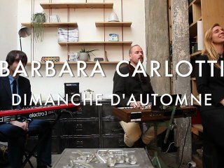 Barbara Carlotti - Dimanche d'automne (Froggy's Session)