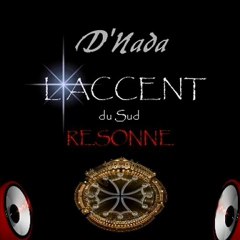 D'Nada - L'accent du sud résonne