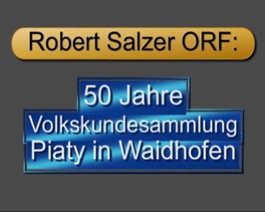 50 Jahre Volkskundesammlung Piaty