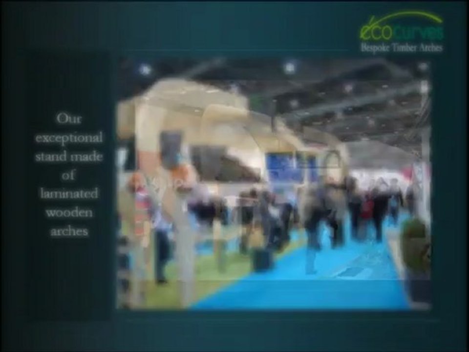 EcoCurves - Bespoke Timber Arches & Glulam Timber Curves for Glued Laminated Architecture - Ecobuild show 2012