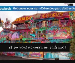 CLIP VIDEO PARC TYBAMBOO MELUN ANNIVERSAIRES DAMMARIE LES LYS ANNIVERSAIRE