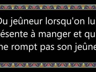 074 Du jeûneur lorsqu'on lui présente à manger et qu'il ne rompt pas son jeûne vostfr by tiss38din