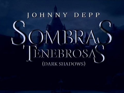 Sombras Tenebrosas (Dark Shadows) Spot3 HD [10seg] Español