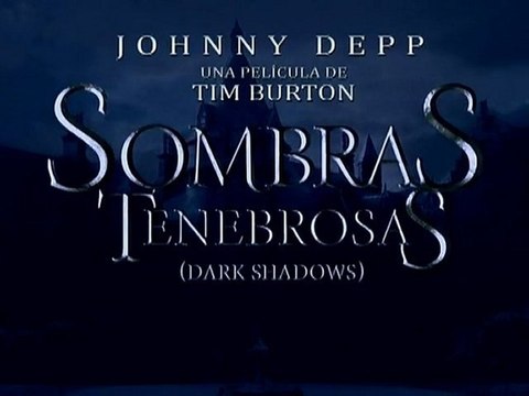Sombras Tenebrosas (Dark Shadows) Spot5 [20seg] Español