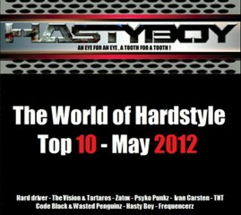 Hasty Boy ☢ The World Of Hardstyle ☢ Top 10 - May 2012