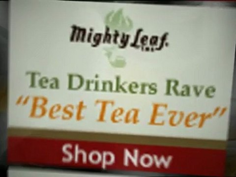 Mighty Leaf - Tea Drinkers Rave Best Tea Ever Shop Now