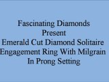 Emerald Cut Diamond Solitaire Engagement Ring With Milgrain In Prong Setting FDENR8985EM