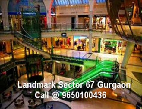 9650100436 Landmark Retail Shops Sec 67 Gurgaon | Landmark Sector 67