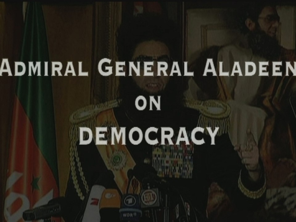 The Dictator gives his views on democracy