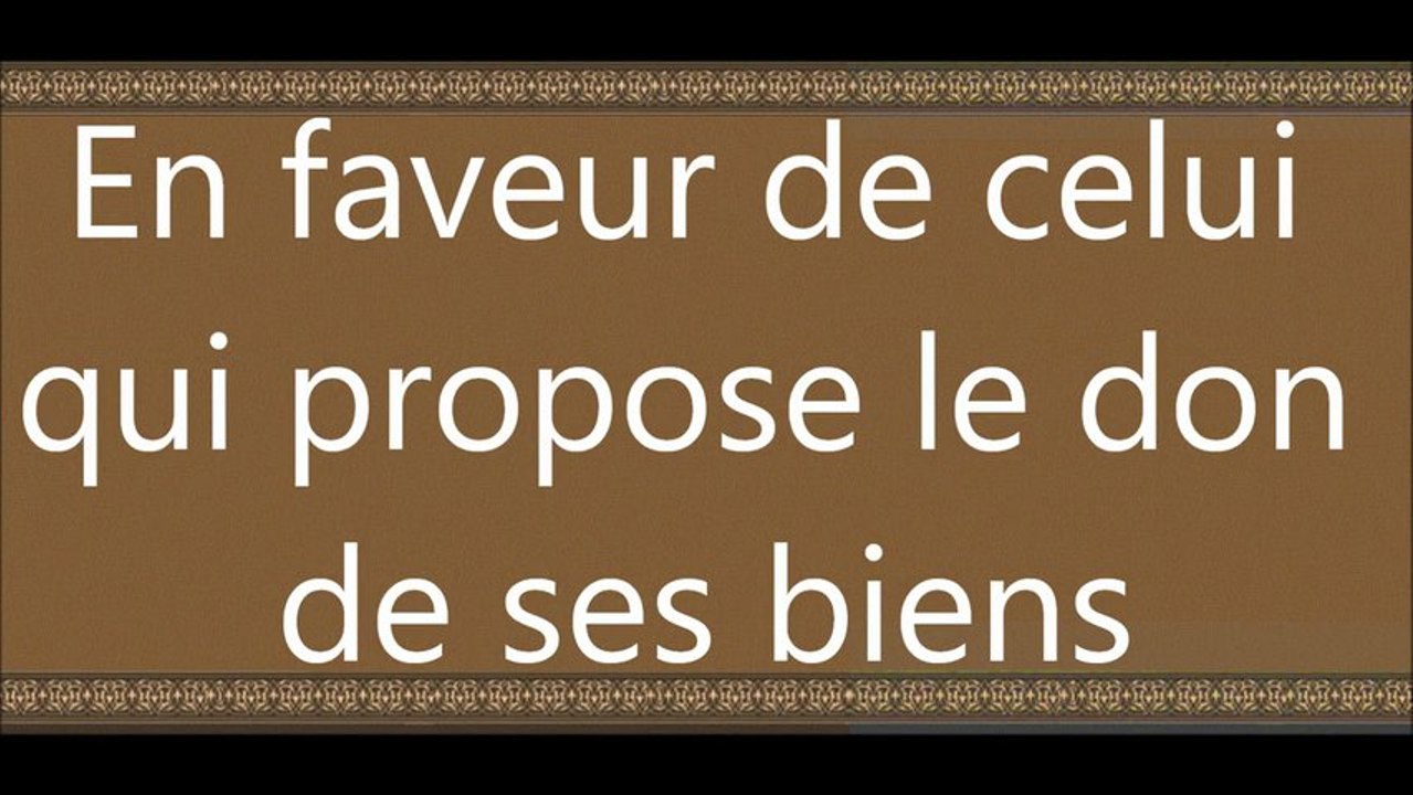 090 En faveur de celui qui propose le don de ses biens vostfr by tiss38din