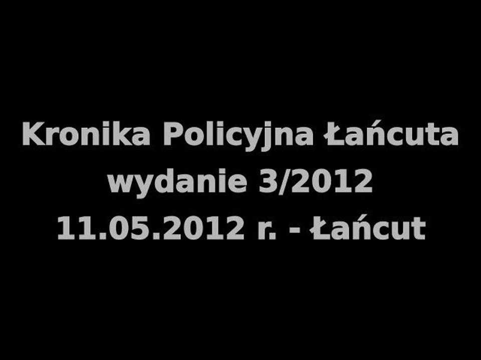 Kronika Policyjna - maj 2012