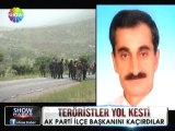 AK Parti İlçe Başkanı Veysel Çelik kaçırıldı - 14 mayıs 2012