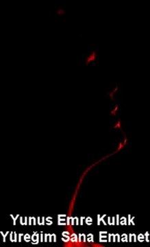 Yunus Emre Kulak - Yüreğim Sana Emanet