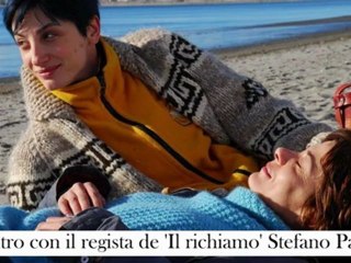Incontro con il regista de 'Il richiamo' Stefano Pasetto
