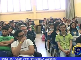 Barletta | "Gesù e più forte della camorra"