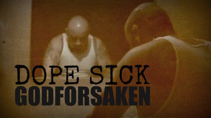 Dope Sick - Godforsaken - Official Video