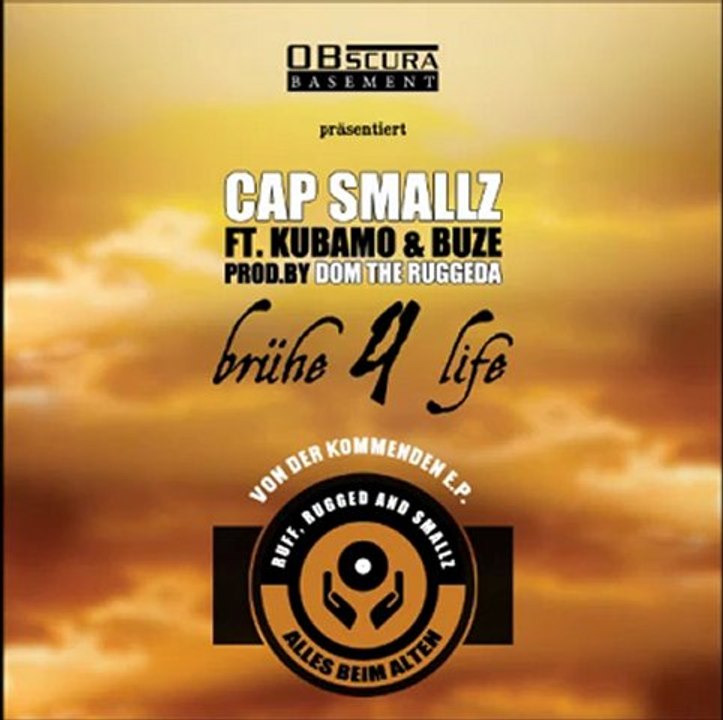 Cap Smallz - Brühe 4 Life (feat. Kubamo & Buze)
