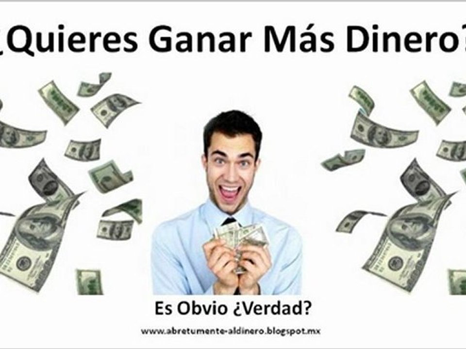 Como hacer para ganar dinero, como tener más dinero