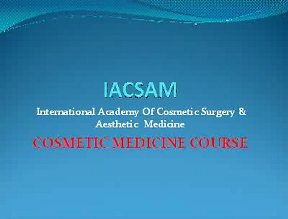 COSMETIC MEDICINE COURSE