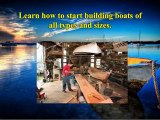 Finally - You can start turning your dream of building a boat into a reality