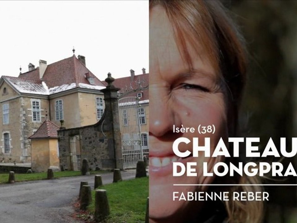 Le Château de Longpra, St-Geoire-en-Valdaine, le coup de cœur de Fabienne - Bienvenue chez vous !