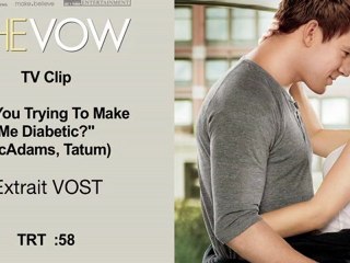 Je te promets - The Vow - Extrait 2 VOST