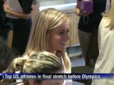 Top US athletes in final stretch before Olympics