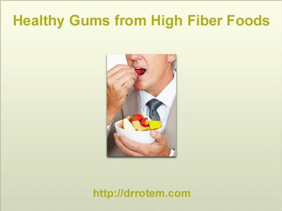 Healthy Gums from High Fiber Foods by a NJ Dentist