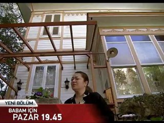 Babam İçin 22. Bölüm Fragmanı www.diziizletelim.com